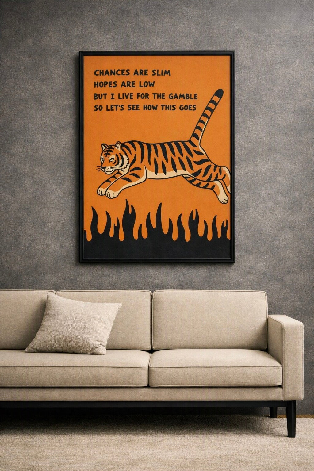 TAKE A CHANCE & SEE HOW IT GOES on the wall