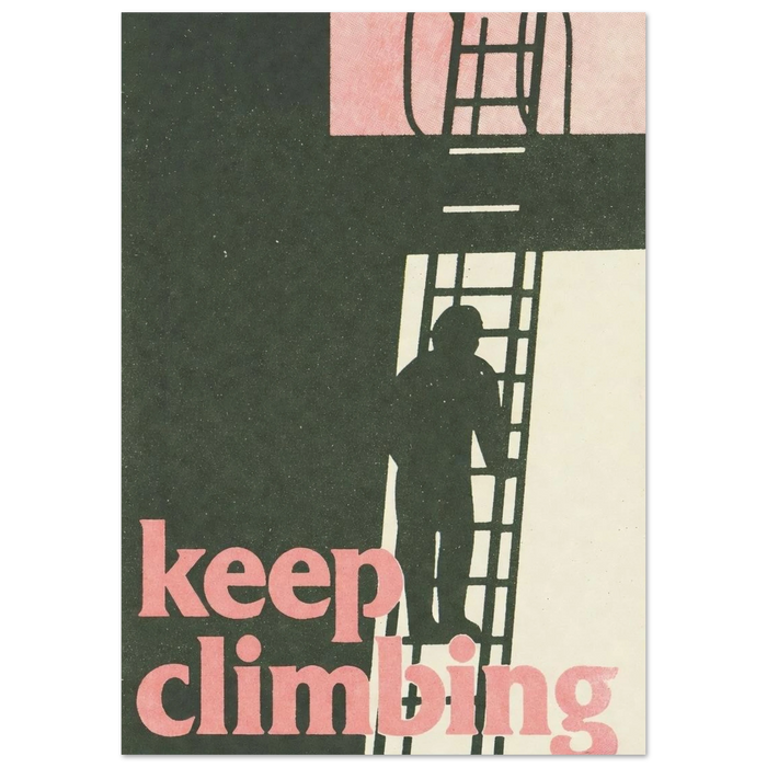 KEEP CLIMBING