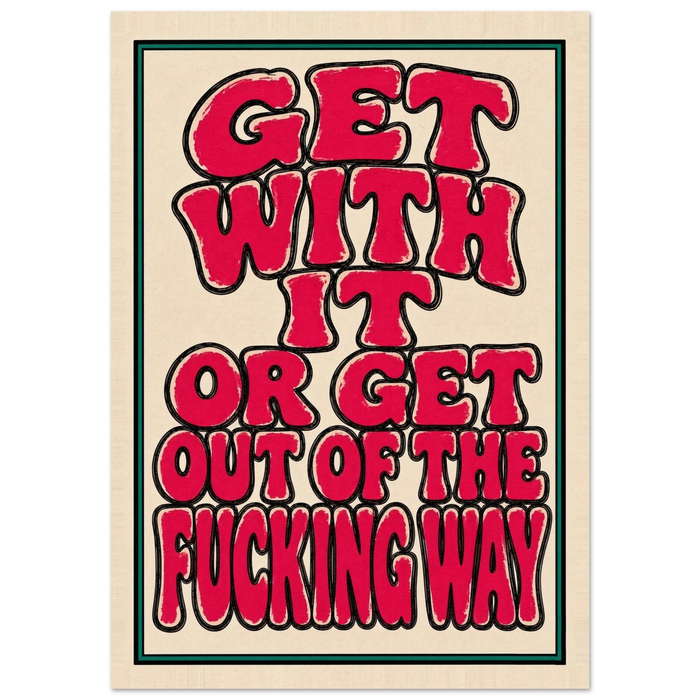 GET WITH IT