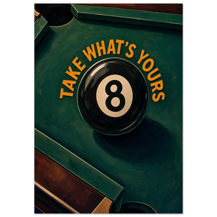 TAKE WHAT'S YOURS