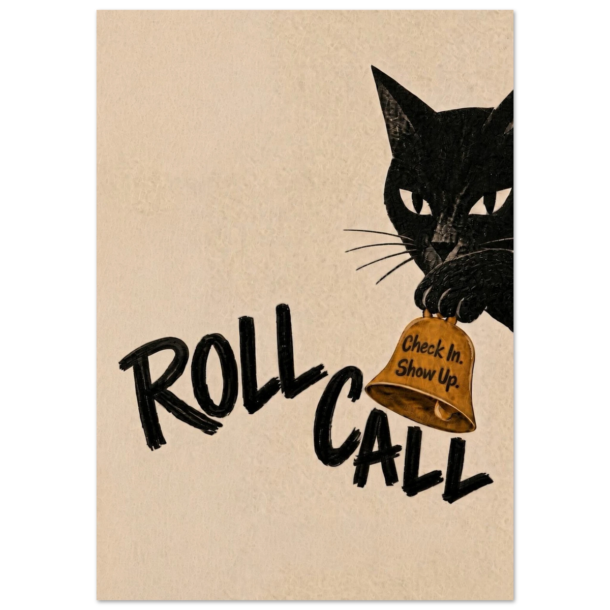 ROLL CALL art print: a black cat holding a brass bell leaning in from the right edge, on cream with the words roll call